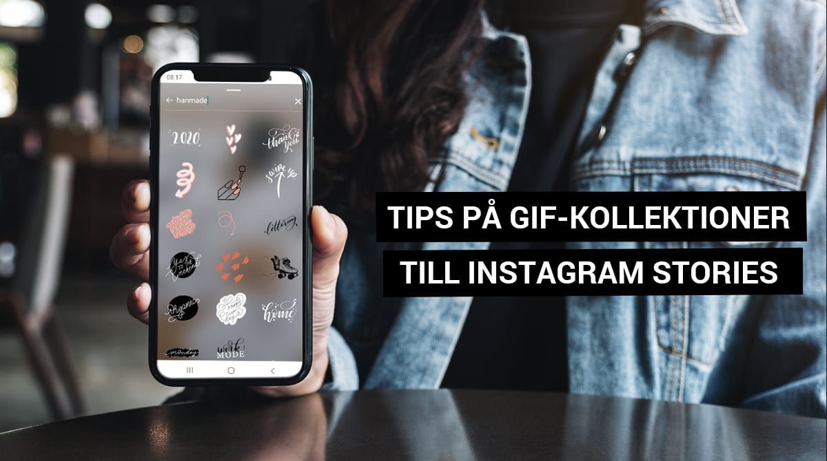 Tips på snygga GIF-kollektioner till Instagram Stories